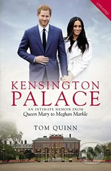 Kensington Palace (An Intimate Memoir from Queen Mary to Meghan Markle) - kniha z kategorie Historie