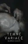 Temné variace - Oldřich Suchý