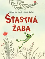 Šťastná žaba - Mateja Črv Sužnik