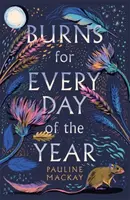 Burns for Every Day of the Year - Pauline Mackay