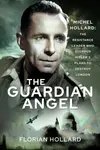 The Guardian Angel - Florian Hollard