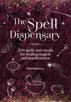 The Spell Dispensary - Deb Robinson