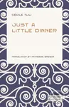 Just a Little Dinner - C Cile Tlili