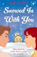 Snowed In With You (TikTok made me buy it! Who knew a snow storm could be so hot?) - kniha z kategorie Romantika