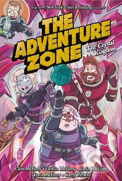The Adventure Zone: The Crystal Kingdom - Carey Pietsch, Travis McElroy, Justin McElroy, Griffin McElroy, Clint McElroy - kniha z kategorie Komiksy