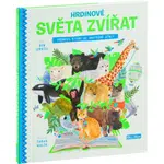 Hrdinové sveta zvierat - Pribehy, ktore sa skutocne stali