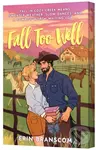 Fall Too Well (A Novel) - Erin Branscom