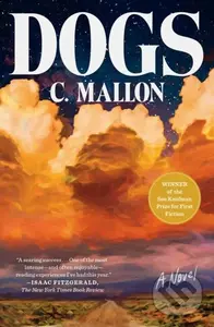 Dogs (A Novel) - C. Mallon