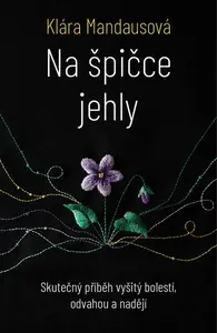 Na špičce jehly - Klára Mandausová