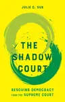 The Shadow Court - Julie C. Suk