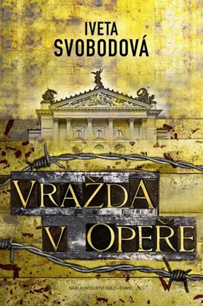 Vražda v opeře - Iveta Svobodová