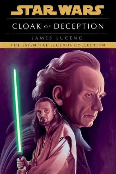 Cloak of Deception: Star Wars Legends - James Luceno