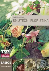 Smuteční floristika - Karl-Michael Haake