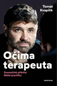 Očima terapeuta - Tomáš Kvapilík