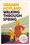 Walking Through Spring - Graham Hoyland
