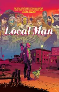 Local Man Deluxe Hardcover - Tim Seeley, Tony Fleecs