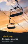 Poslední lanovka (poškozené) - John Irving