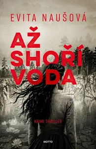 Až shoří voda - Evita Naušová