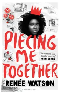Piecing Me Together - RenÃ©e Watson