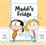 Maddi's Fridge - Lois Brandt, Vin Vogel