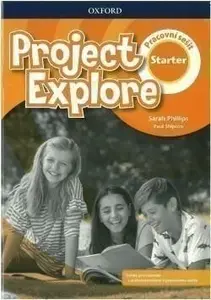 Project Explore Starter Pracovní sešit (poškozené) - Paul Shipton, Sarah Phillips