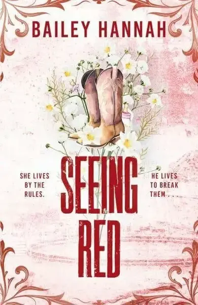 Seeing Red - Bailey Hannah