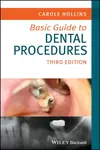 Basic Guide to Dental Procedures, 3rd Edition - Carole Hollins