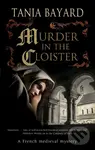 Murder in the Cloister - Tania Bayard