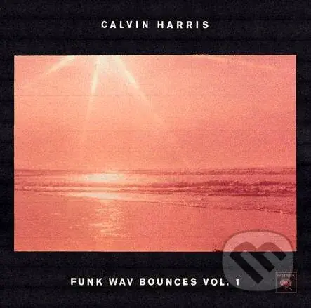 Calvin Harris: Funk Wav Bounces Vol.1