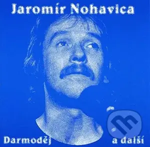 Jaromír Nohavica: Darmodej