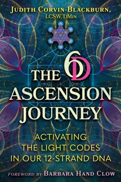 The 6D Ascension Journey - Judith Corvin-Blackburn