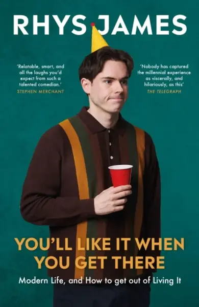 You'll Like It When You Get There - Rhys James