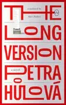 The Long Version - Petra Hůlová