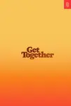Get Together - Bailey Richardson, Kevin Huynh, Kai Elmer Sotto