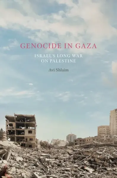 Genocide in Gaza - Avi Shlaim