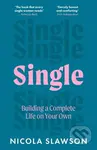 Single (Building a Complete Life on Your Own) - Nicola Slawson