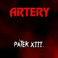 Artery – Pátek XIII.