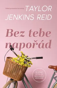 Bez tebe napořád - Taylor Jenkins Reid