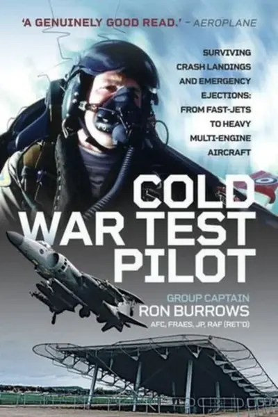 Cold War Test Pilot - Ron Burrows