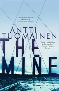 The Mine - Antti Tuomainen