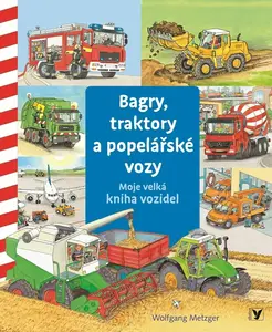 Bagry, traktory a popelářské vozy - Daniela Prusse