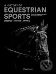 A History of Equestrian Sports (Dressage, Eventing, Jumping) - kniha z kategorie Biologie
