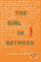 The Girl in Between - Sarah Carroll - kniha z kategorie Beletrie pro děti