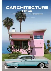 Carchitecture USA - Thijs Demeulemeester, Bert Voet