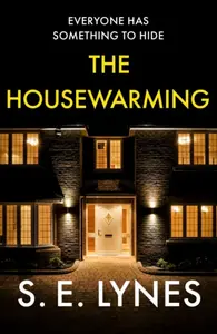 The Housewarming - S.E. Lynes