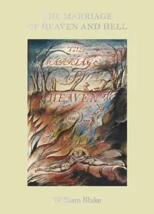 The Marriage of Heaven and Hell - William Blake
