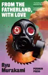 From the Fatherland with Love - Ryu  Murakami