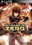 My Name Is Zero Vol.1 - Shinohara Hana