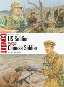 US Soldier vs Chinese Soldier - Chris McNab
