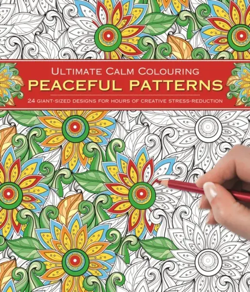 Ultimate Calm Colouring: Peaceful Patterns - Child Jeni